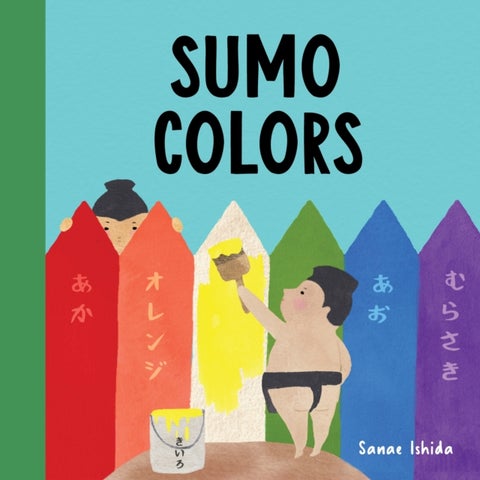 Sumo Colors - (Color Books for Toddlers 1-3)