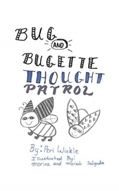 Bug & Bugette - Thought Patrol
