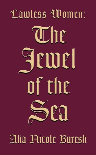 Lawless Women - The Jewel of the Sea