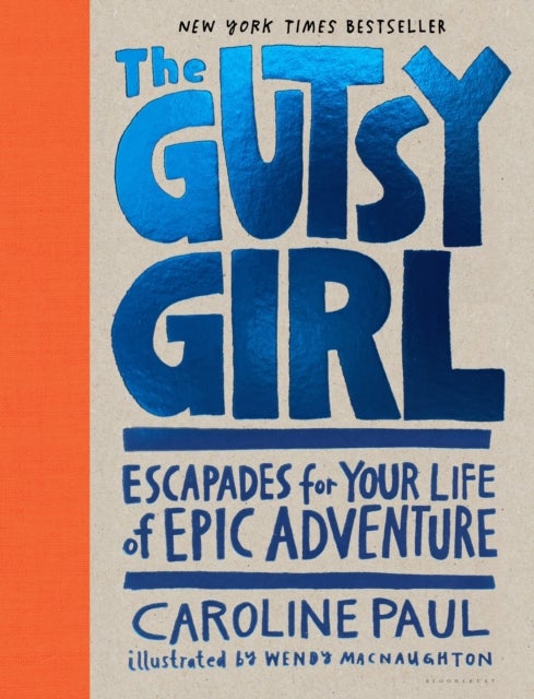 The Gutsy Girl - Escapades for Your Life of Epic Adventure