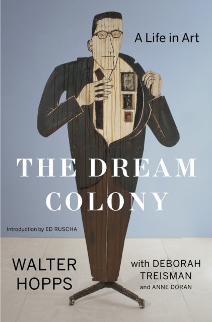 The Dream Colony - A Life in Art