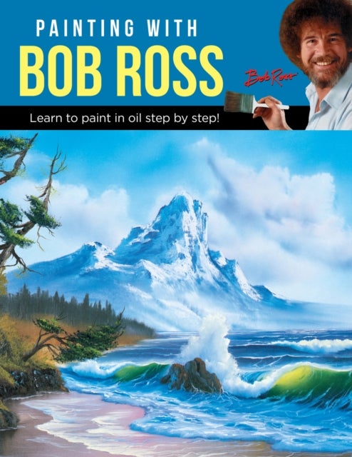 Painting with Bob Ross - Learn to paint in oil step by step!