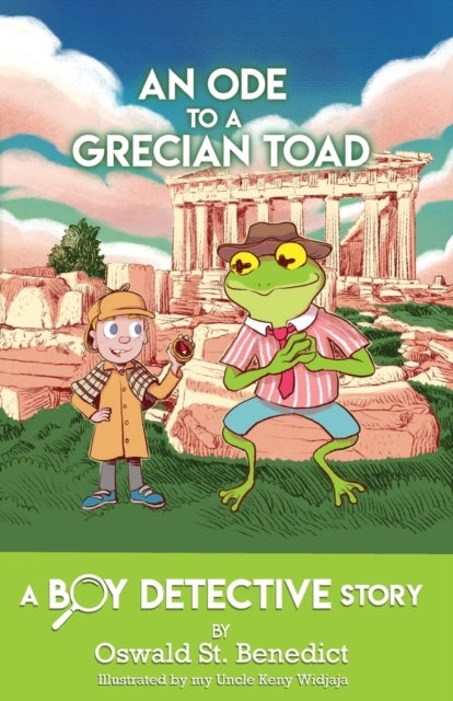 An Ode to a Grecian Toad - A Boy Detective Story