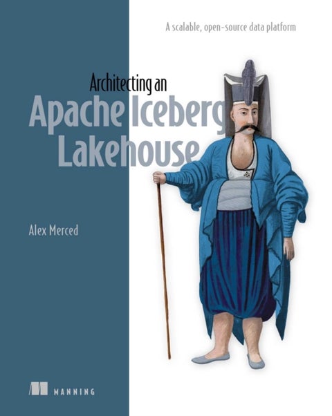 Architecting an Apache Iceberg Lakehouse - A scalable, open-source data platform