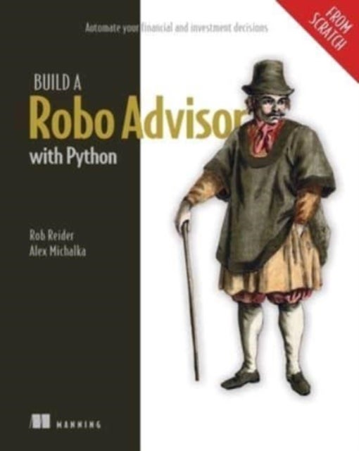 Build a Robo Advisor with Python (From Scratch) - Automate your financial and investment decisions
