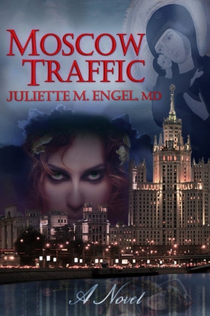 Moscow Traffic - An International thriller