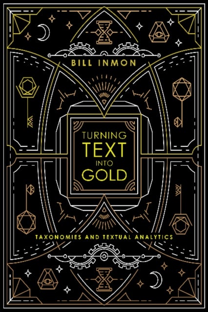 Turning Text into Gold - Taxonomies & Textual Analytics