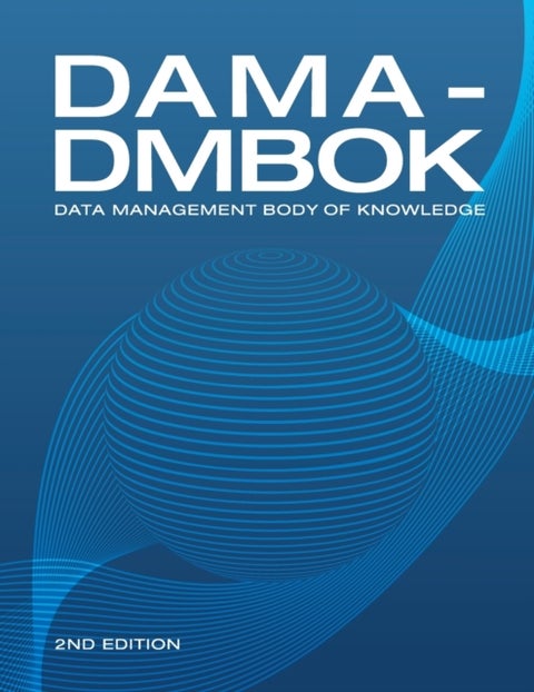 DAMA-DMBOK - Data Management Body of Knowledge