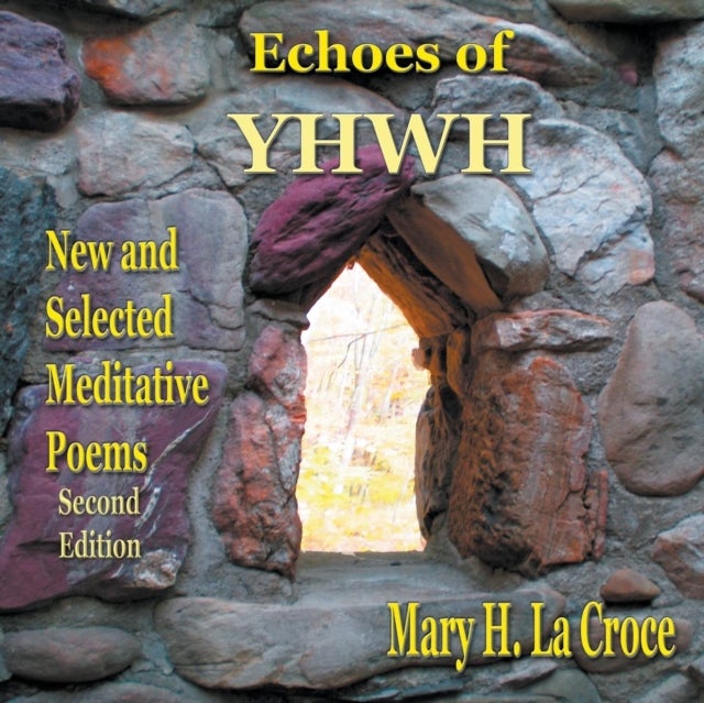 Echoes of YHWH - New and Selected Meditative Poems