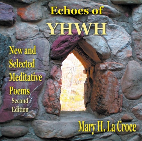 Echoes of YHWH - New and Selected Meditative Poems