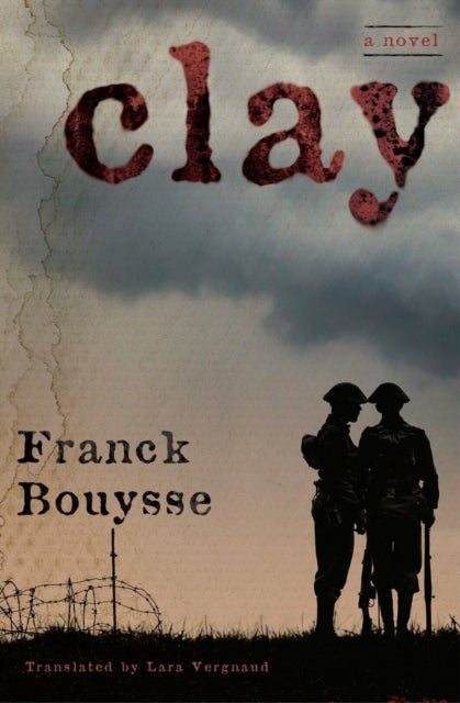 Clay - A Novel