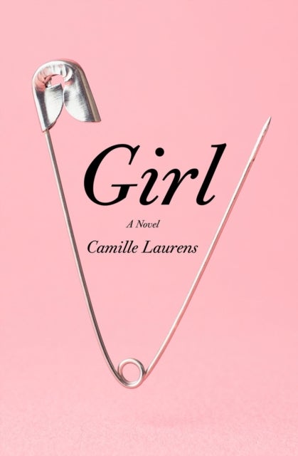 Girl - A Novel