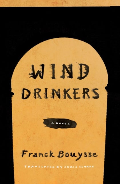 Wind Drinkers - A Novel
