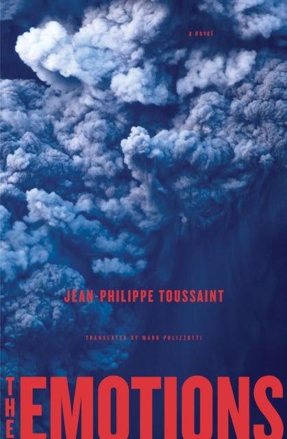 The Emotions - A Novel