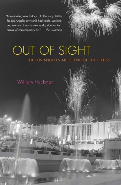Out of Sight - The Los Angeles Art Scene of the Sixties