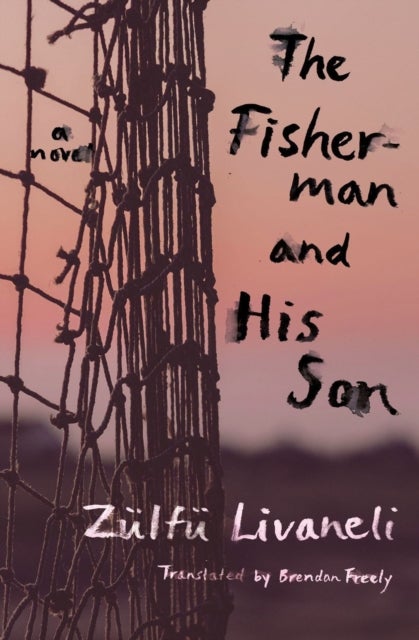 The Fisherman and His Son - A Novel