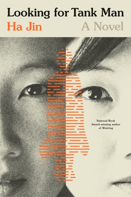 Looking for Tank Man - A Novel