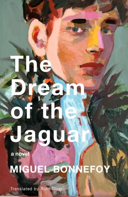 The Dream of the Jaguar - A Novel