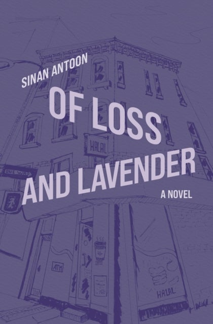 Of Loss and Lavender - A Novel
