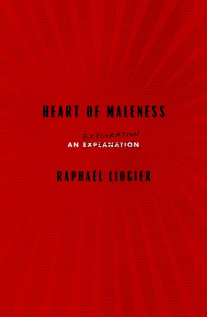 Heart of Maleness - An Exploration