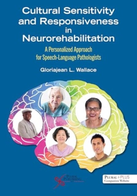 Cultural Sensitivity and Responsiveness in Neurorehabilitation - A Personalized Approach for Speech-Language Pathologists