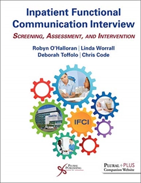 Inpatient Functional Communication Interview - Screening, Assessment, and Intervention
