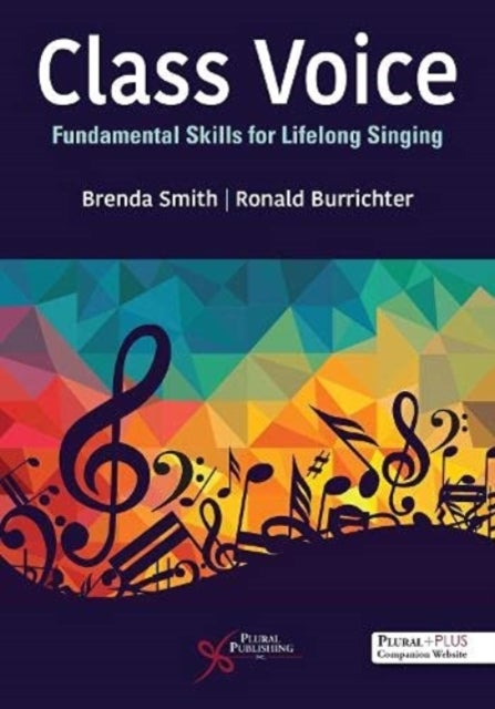 Class Voice - Fundamental Skills for Lifelong Singing