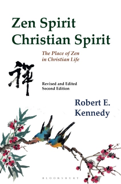 Zen Spirit, Christian Spirit - Revised and Updated Second Edition