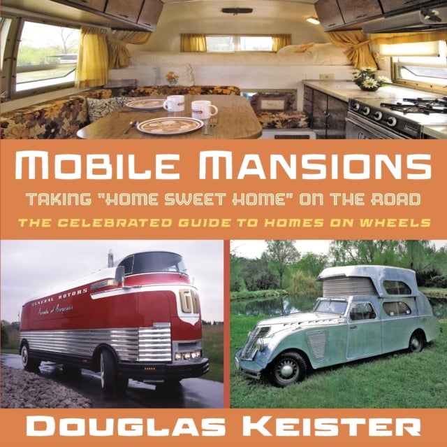 Mobile Mansions - Taking "Home Sweet Home" on the Road