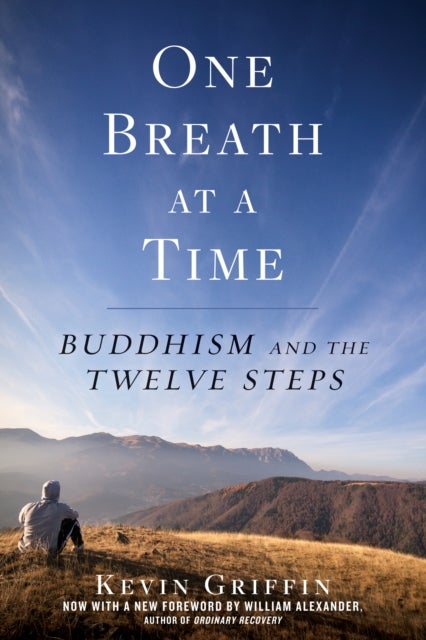 One Breath at a Time - Buddhism and the Twelve Steps
