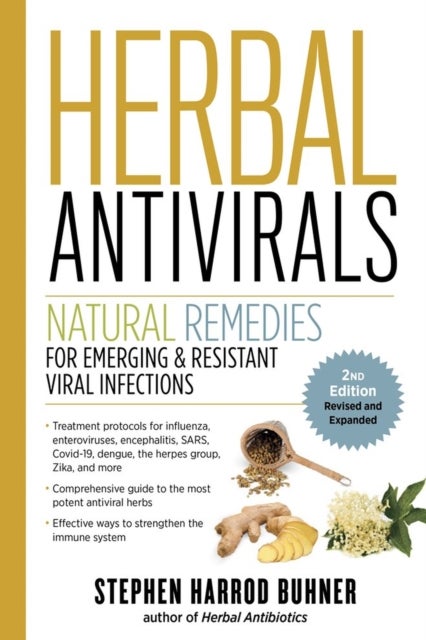 Herbal Antivirals, 2nd Edition - Natural Remedies for Emerging & Resistant Viral Infections