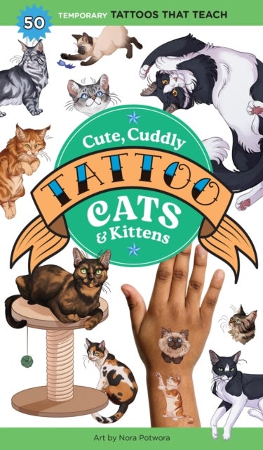 Cute, Cuddly Tattoo Cats & Kittens - 50 Temporary Tattoos That Teach