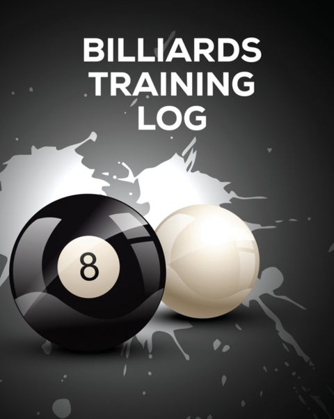 Billiards Training Log - Every Pool Player Pocket Billiards Practicing Pool Game Individual Sports