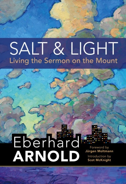Salt and Light - Living the Sermon on the Mount