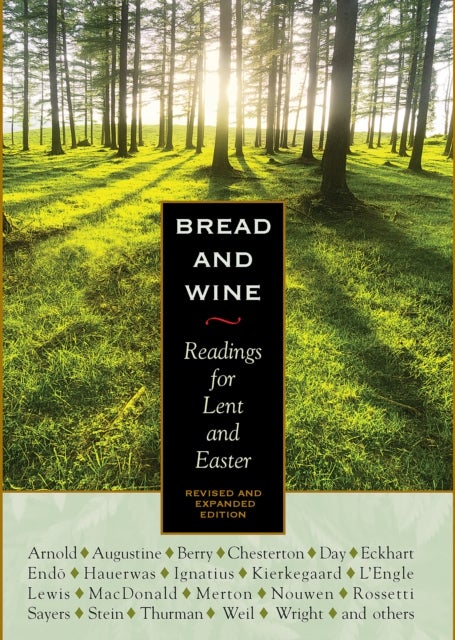 Bread and Wine - Readings for Lent and Easter