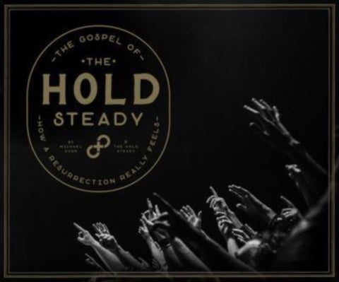 The Gospel of the Hold Steady - How a Resurrection Really Feels