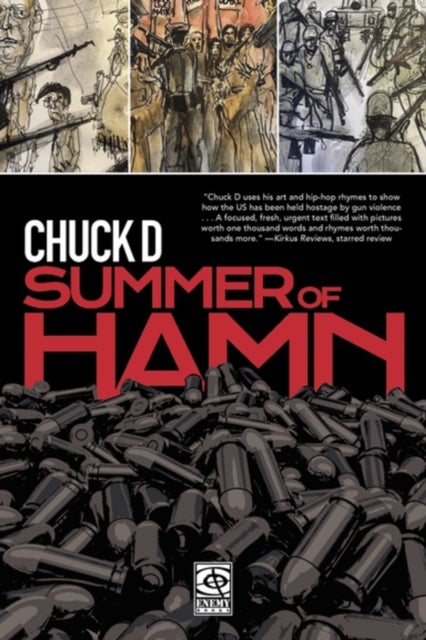 Summer of Hamn - Hollowpointlessness Aiding Mass Nihilsm A 'Naphic Grovel' by Chuck D