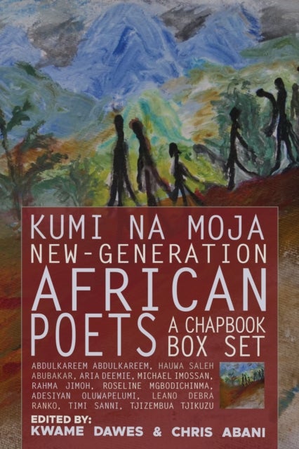 Kumi Na Moja - New-Generation African Poets A Chapbook Box Set