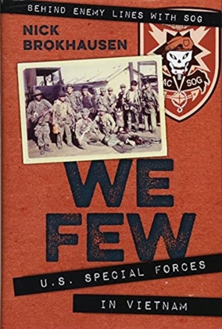 We Few - U.S. Special Forces in Vietnam