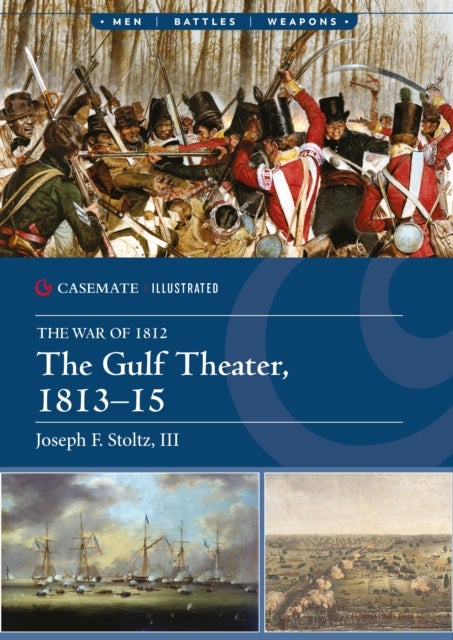 The Gulf Theater, 1813–15