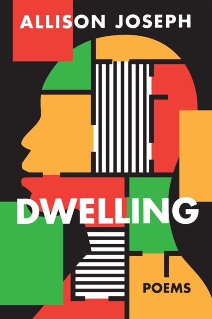 Dwelling - Poems