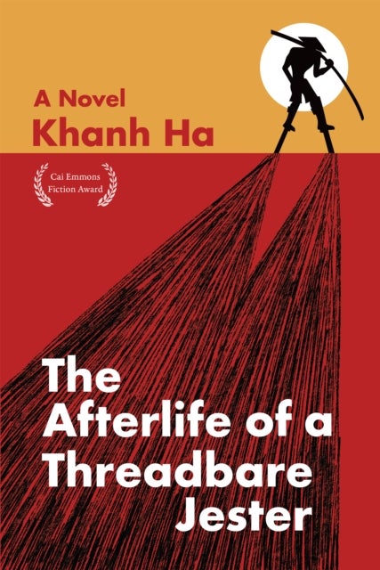 The Afterlife of a Threadbare Jester - A Novel