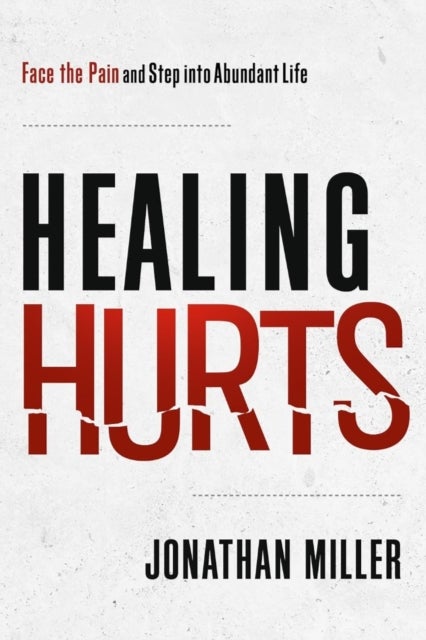 Healing Hurts