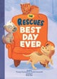 The Rescues Best Day Ever (The Rescues #2)