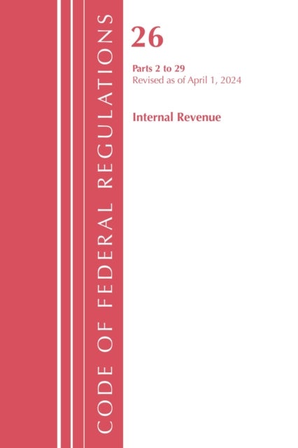 Code of Federal Regulations, Title 26 Internal Revenue 2-29, Revised as of April 1, 2024