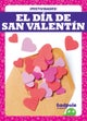 El Dia de San Valentin - Valentine's Day