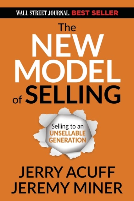 The New Model of Selling - Selling to an Unsellable Generation
