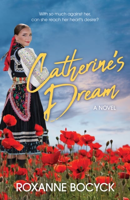 Catherine¿s Dream - A Story of Spirit and Courage