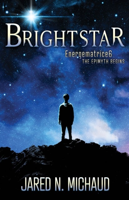 Brightstar - Energematrice6 The Epimyth Begins