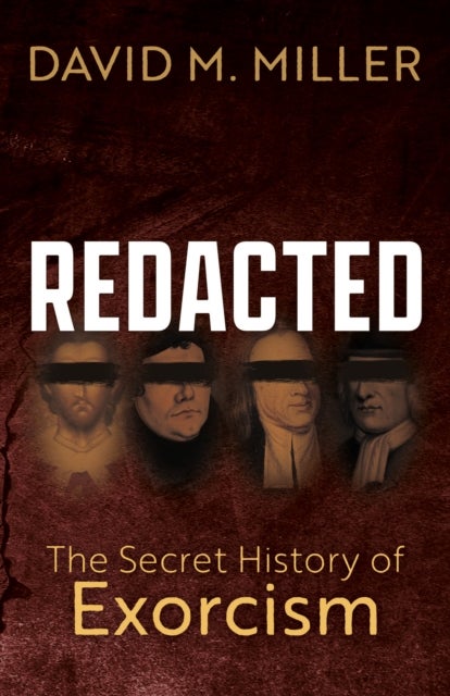 Redacted - The Secret History of Exorcism